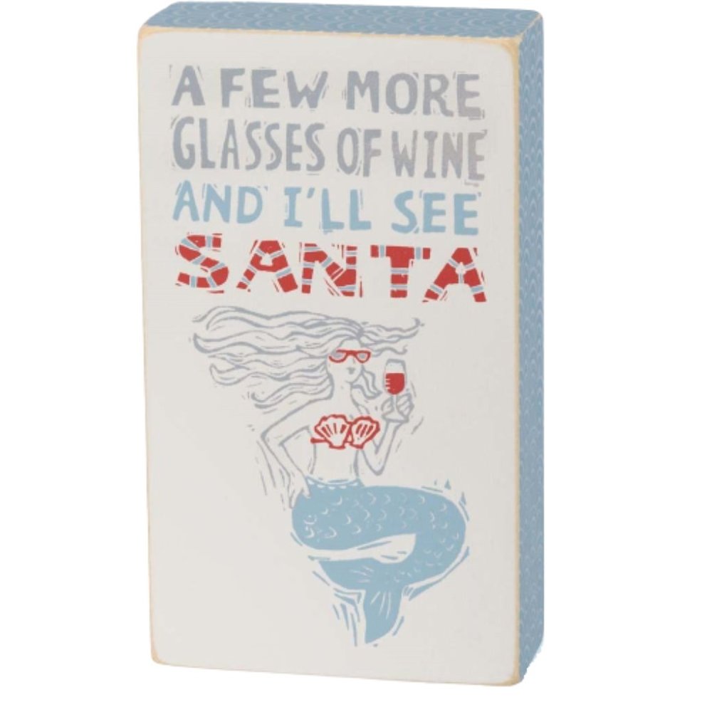 Mermaid Sign - A Few More Glasses of Wine and I'll See Santa